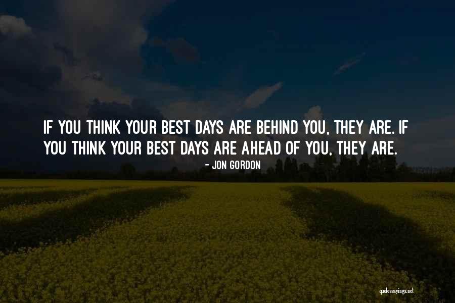 Last Days Of College Life Quotes By Jon Gordon Last Days Of College Life Quotes By Jon Gordon