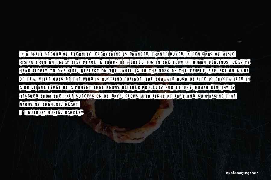 Last Days Of Life Quotes By Muriel Barbery Last Days Of Life Quotes By Muriel Barbery