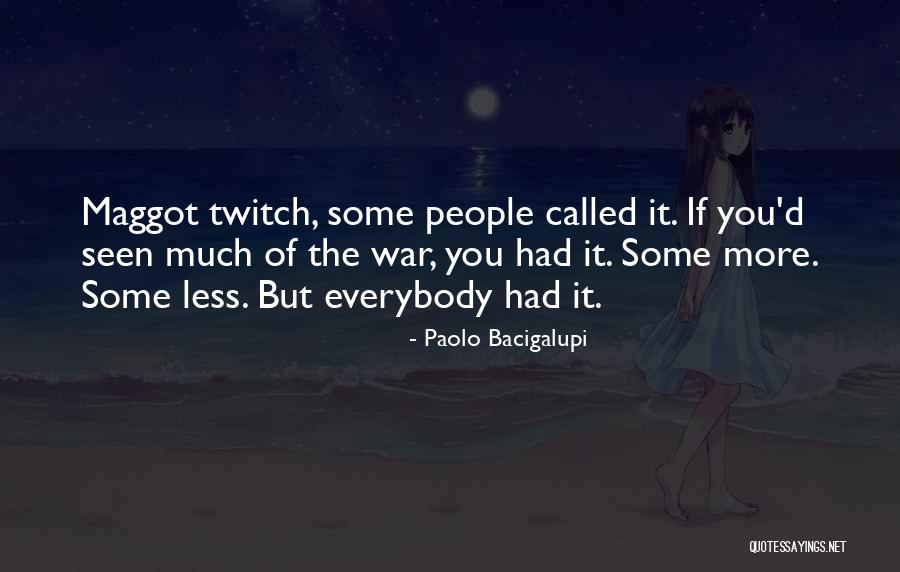 Last Exam Tomorrow Quotes By Paolo Bacigalupi Last Exam Tomorrow Quotes By Paolo Bacigalupi