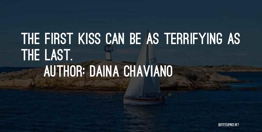 Last First Kiss Quotes By Daina Chaviano