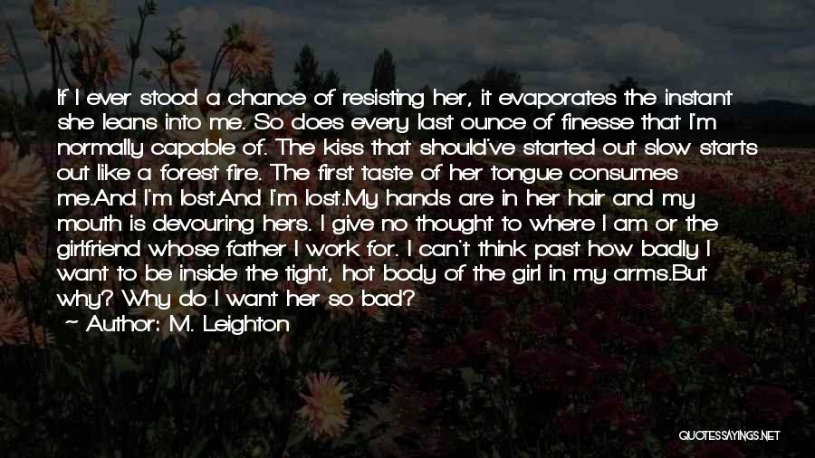 Last First Kiss Quotes By M. Leighton