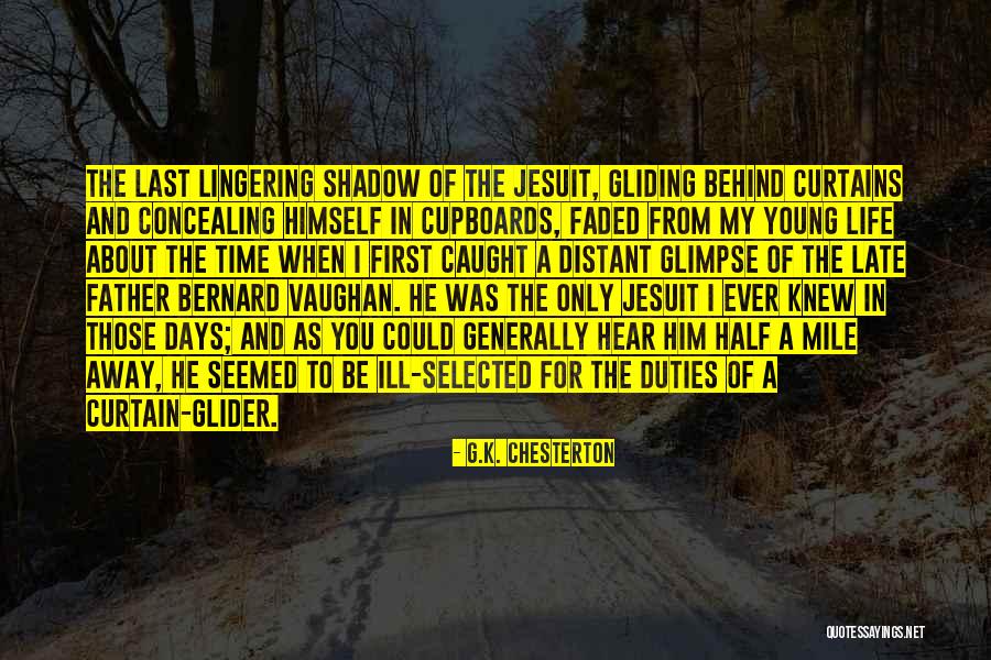 Last Glimpse Quotes By G.K. Chesterton Last Glimpse Quotes By G.K. Chesterton