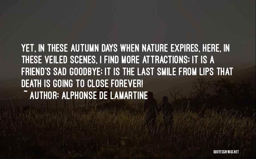 Last Goodbye Death Quotes By Alphonse De Lamartine