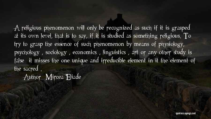 Last Goodbye Death Quotes By Mircea Eliade