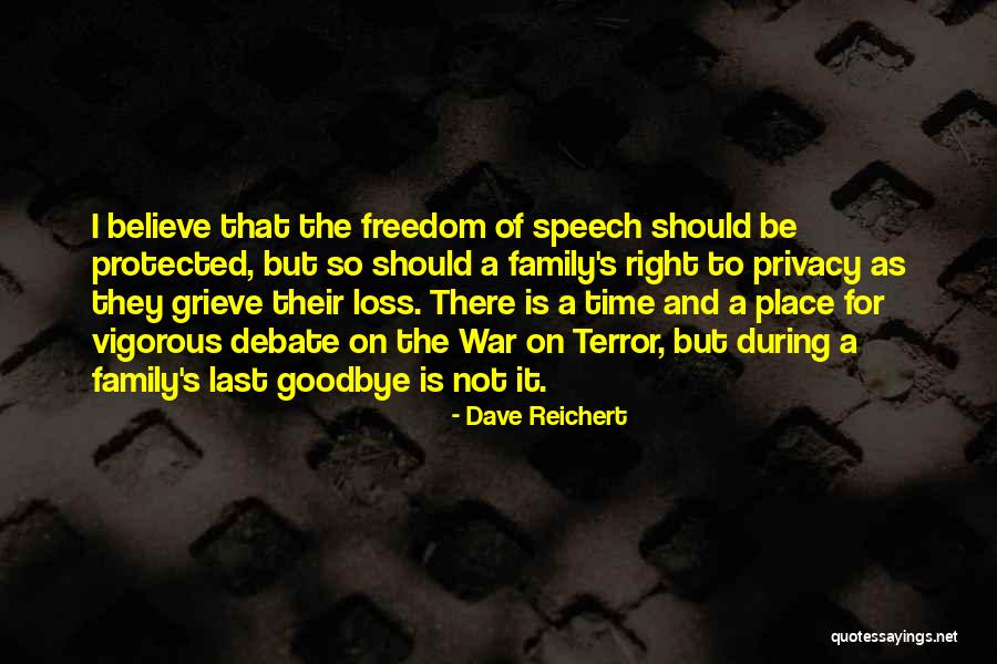 Last Goodbye Quotes By Dave Reichert