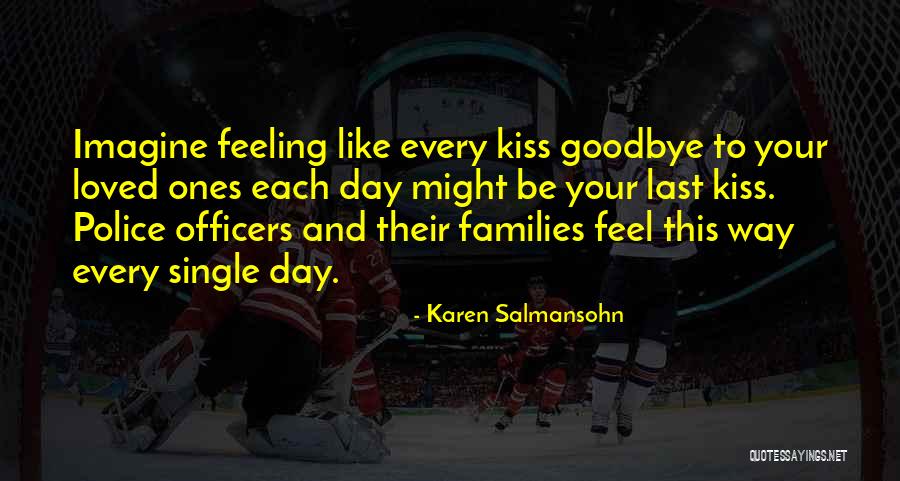 Last Goodbye Quotes By Karen Salmansohn