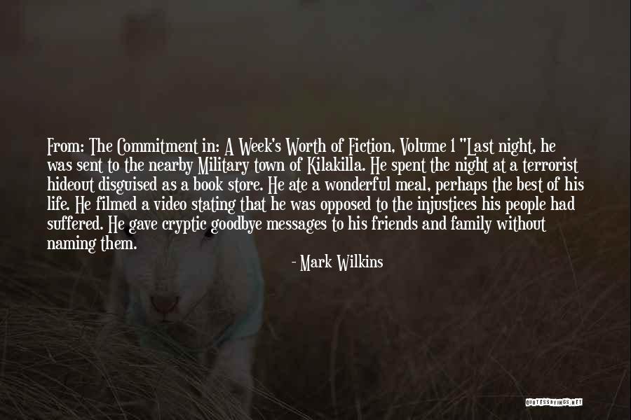 Last Goodbye Quotes By Mark Wilkins