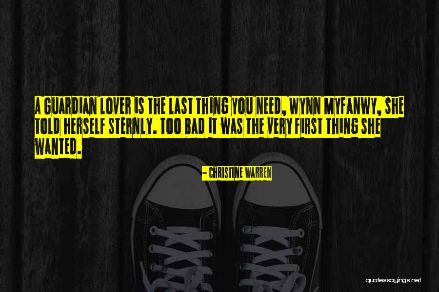 Last Guardian Quotes By Christine Warren Last Guardian Quotes By Christine Warren