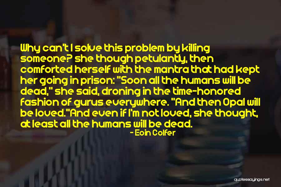 Last Guardian Quotes By Eoin Colfer Last Guardian Quotes By Eoin Colfer