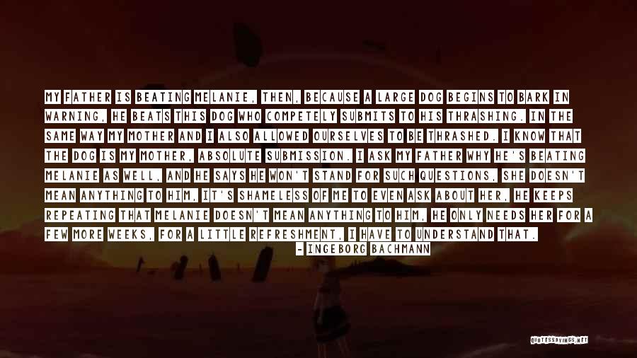 Last Guardian Quotes By Ingeborg Bachmann Last Guardian Quotes By Ingeborg Bachmann
