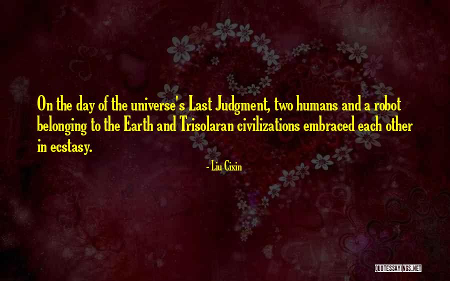 Last Humans Quotes By Liu Cixin Last Humans Quotes By Liu Cixin