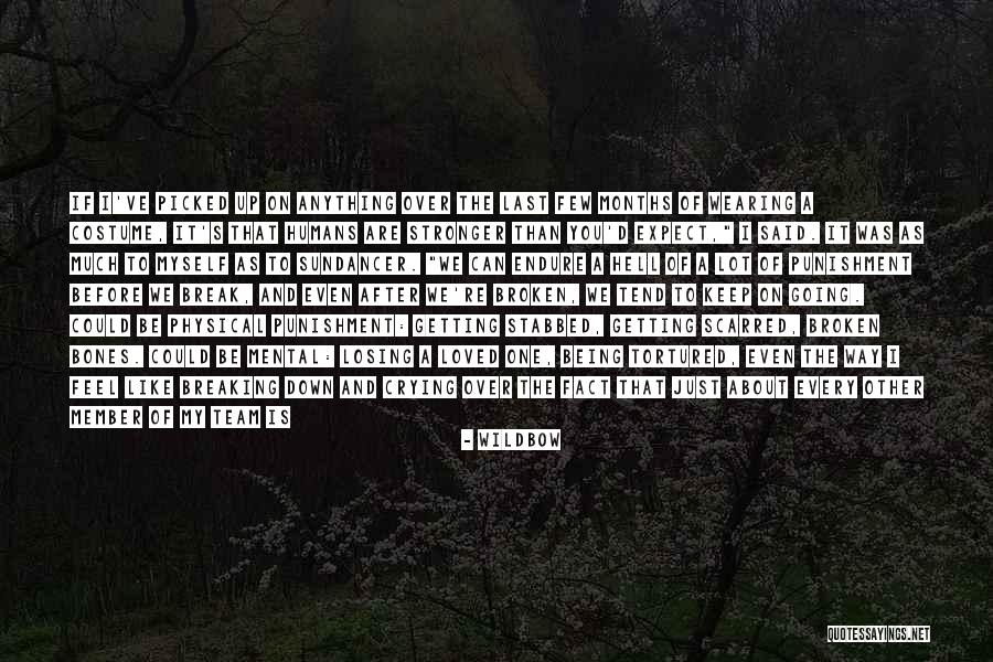 Last Humans Quotes By Wildbow Last Humans Quotes By Wildbow