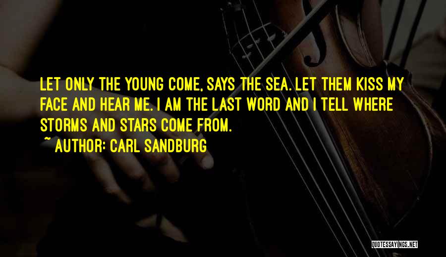 Last Kiss Quotes By Carl Sandburg