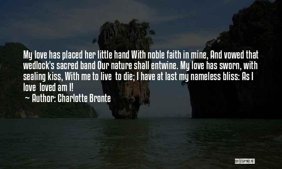 Last Kiss Quotes By Charlotte Bronte