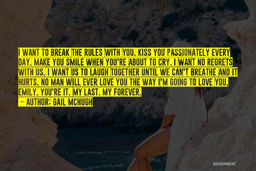 Last Kiss Quotes By Gail McHugh