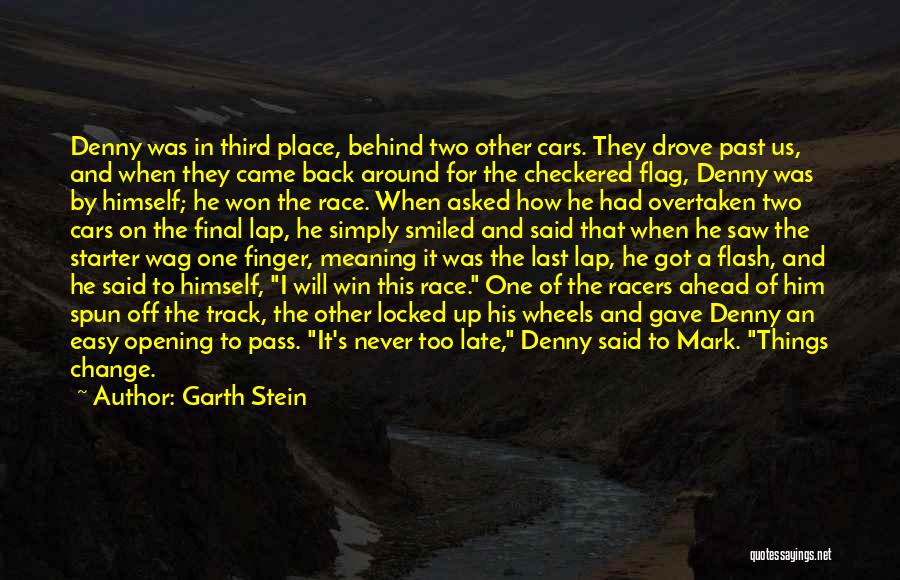 Last Lap Quotes By Garth Stein