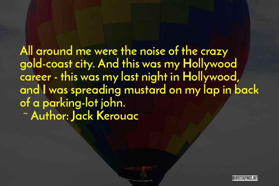 Last Lap Quotes By Jack Kerouac