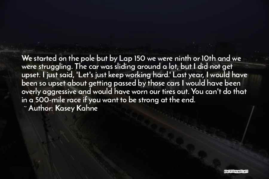 Last Lap Quotes By Kasey Kahne