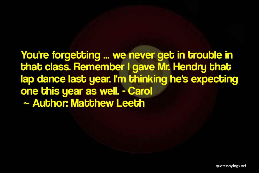 Last Lap Quotes By Matthew Leeth