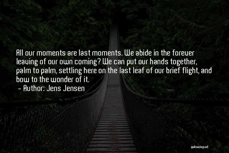 Last Leaf Quotes By Jens Jensen