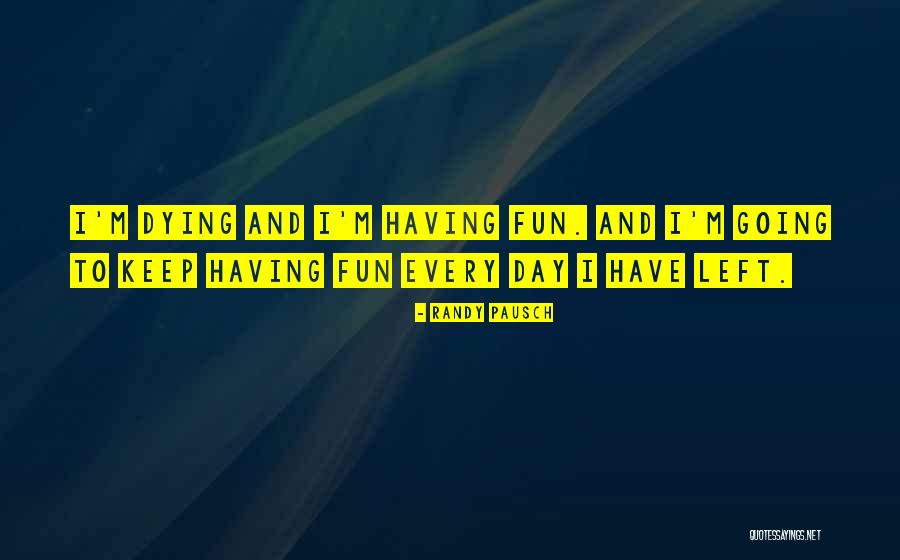 Last Lecture By Randy Pausch Quotes By Randy Pausch Last Lecture By Randy Pausch Quotes By Randy Pausch