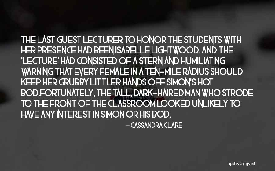 Last Lecture Quotes By Cassandra Clare