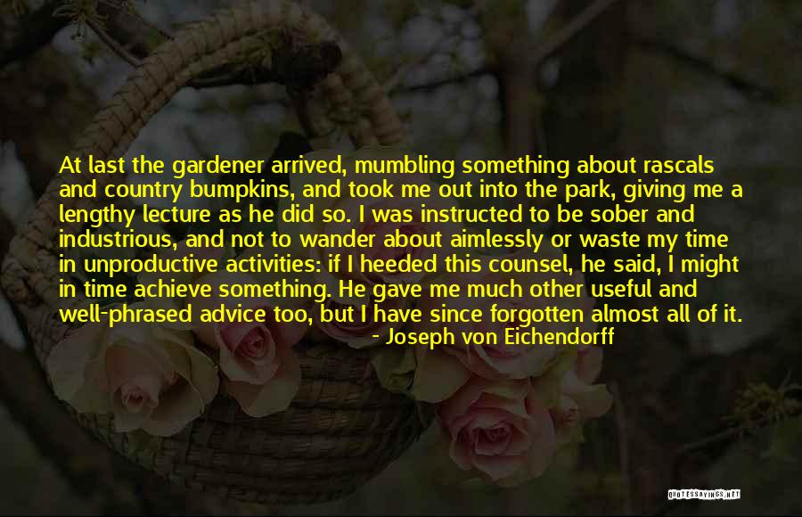 Last Lecture Quotes By Joseph Von Eichendorff Last Lecture Quotes By Joseph Von Eichendorff