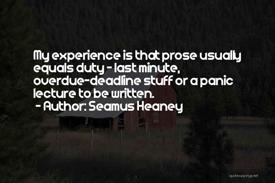 Last Lecture Quotes By Seamus Heaney