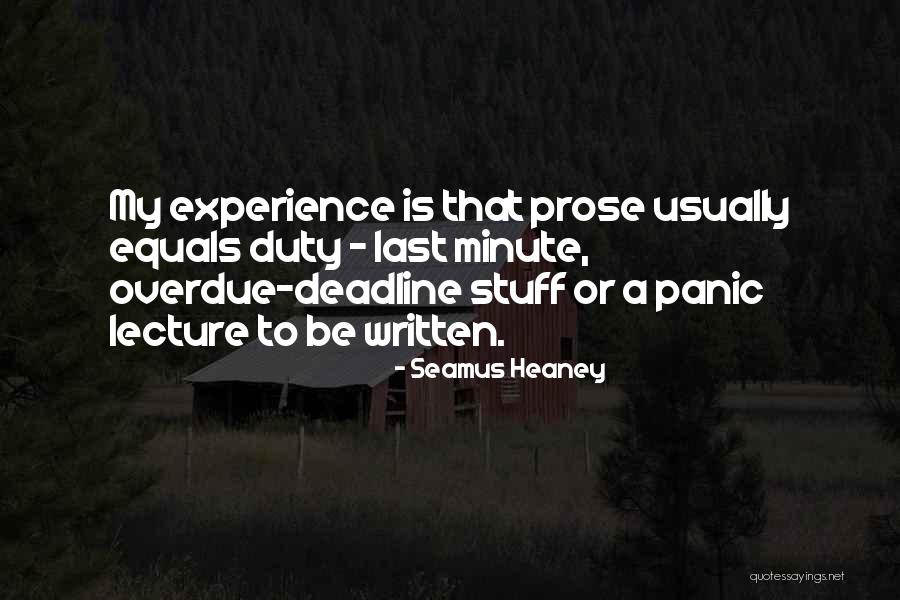 Last Lecture Quotes By Seamus Heaney