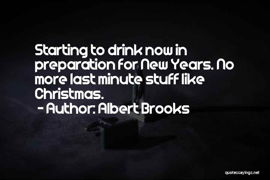 Last Minute Christmas Quotes By Albert Brooks