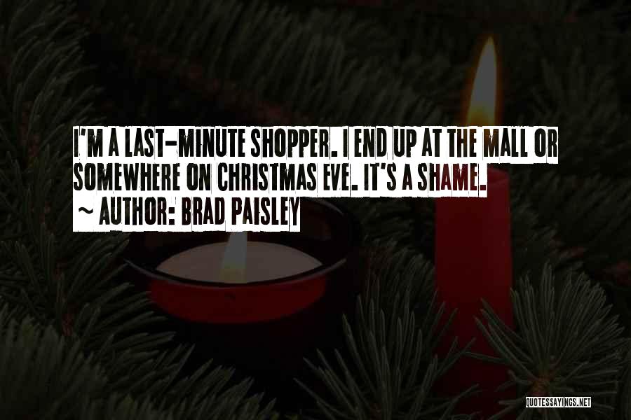 Last Minute Christmas Quotes By Brad Paisley