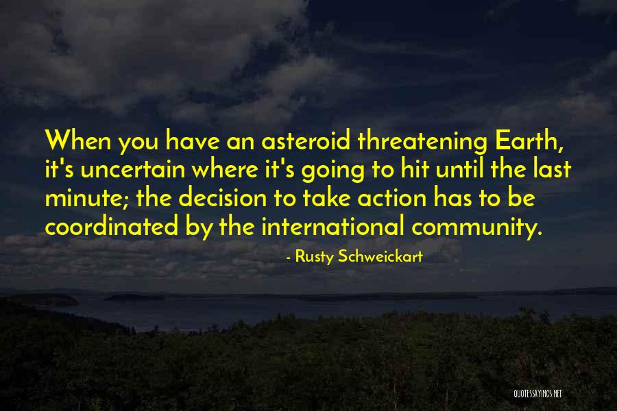 Last Minute Decision Quotes By Rusty Schweickart Last Minute Decision Quotes By Rusty Schweickart