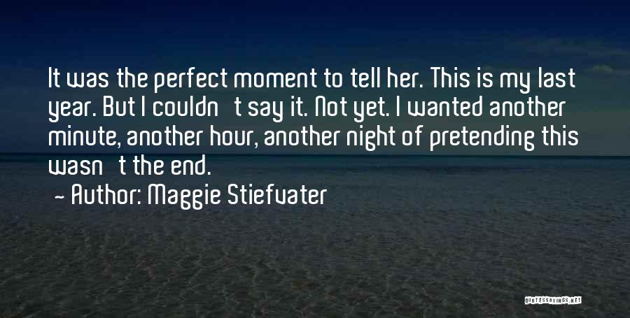 Last Minute Quotes By Maggie Stiefvater