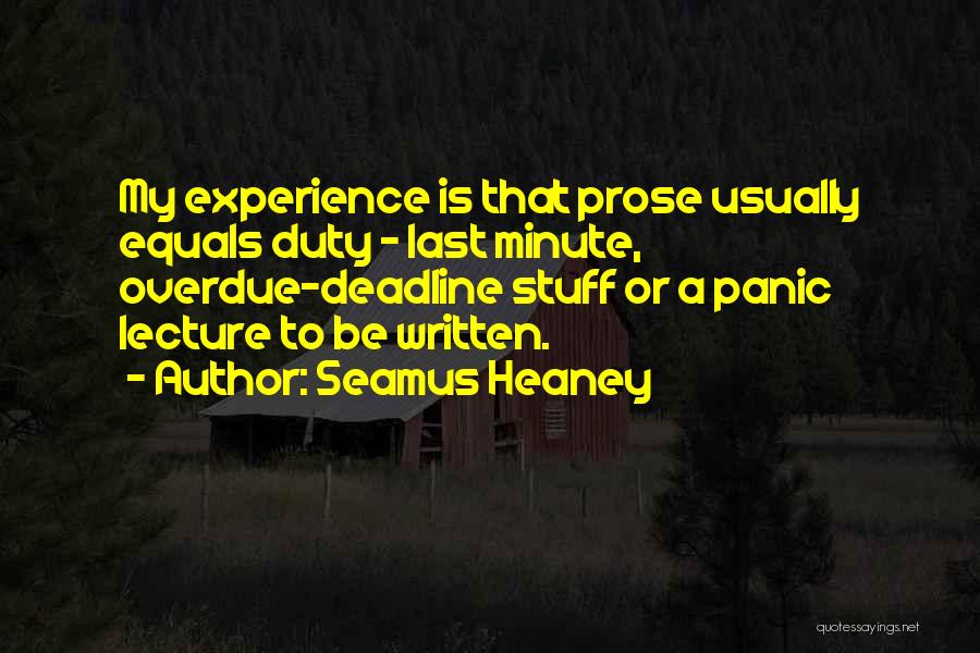 Last Minute Quotes By Seamus Heaney