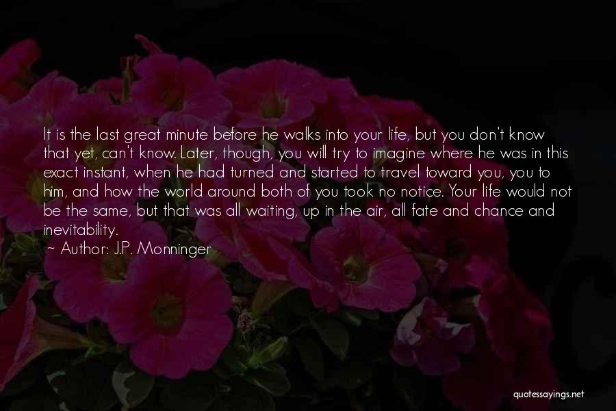 Last Minute Travel Quotes By J.P. Monninger