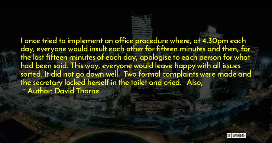 Last Minutes Quotes By David Thorne