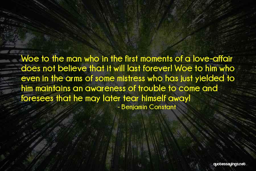 Last Moments Quotes By Benjamin Constant