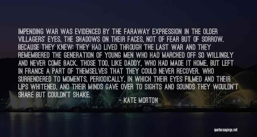 Last Moments Quotes By Kate Morton