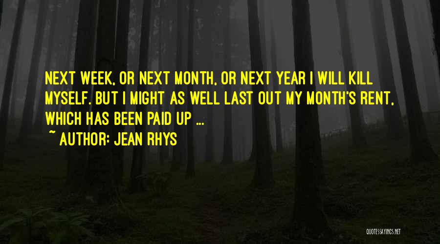 Last Month Of The Year Quotes By Jean Rhys