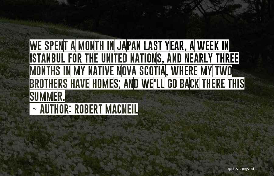 Last Month Of The Year Quotes By Robert MacNeil