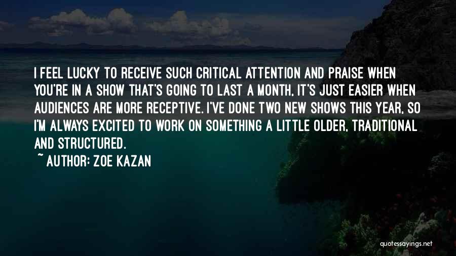 Last Month Of The Year Quotes By Zoe Kazan