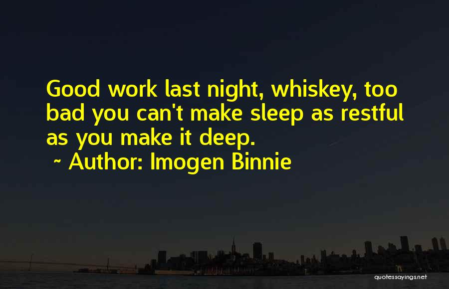 Last Night At Work Quotes By Imogen Binnie