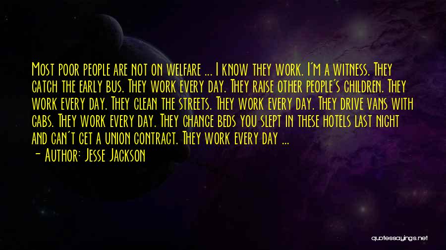 Last Night At Work Quotes By Jesse Jackson