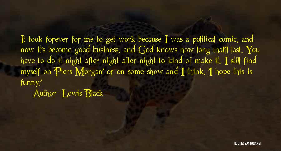 Last Night Funny Quotes By Lewis Black
