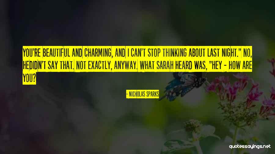 Last Night Love Quotes By Nicholas Sparks Last Night Love Quotes By Nicholas Sparks