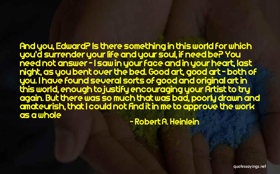 Last Night Love Quotes By Robert A. Heinlein Last Night Love Quotes By Robert A. Heinlein