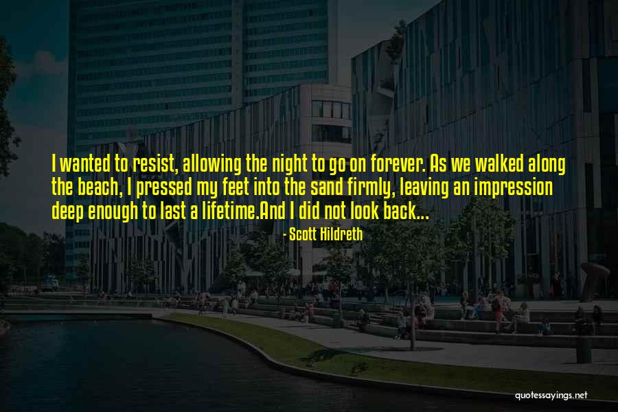 Last Night Love Quotes By Scott Hildreth Last Night Love Quotes By Scott Hildreth