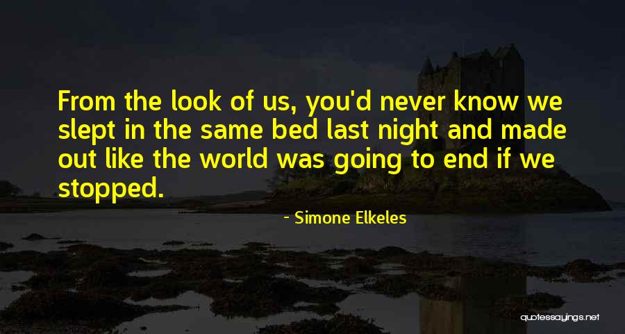 Last Night Love Quotes By Simone Elkeles Last Night Love Quotes By Simone Elkeles