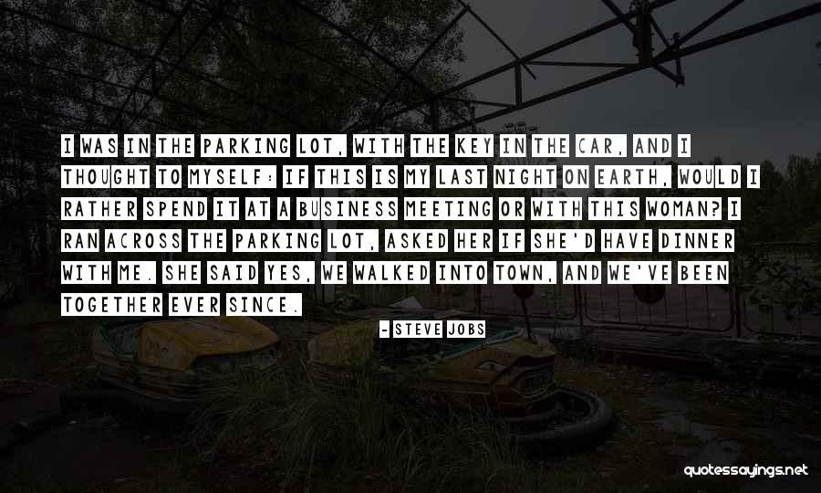 Last Night Love Quotes By Steve Jobs Last Night Love Quotes By Steve Jobs
