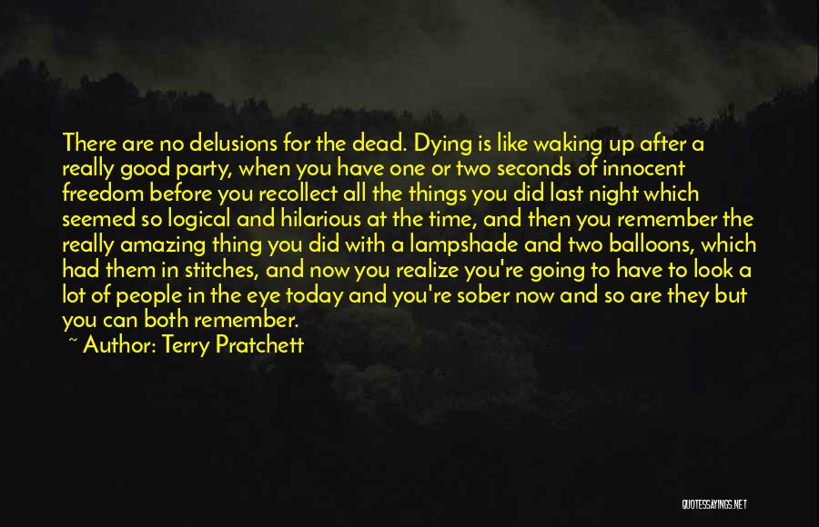 Last Night Party Quotes By Terry Pratchett